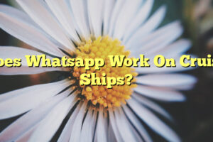 Does Whatsapp Work On Cruise Ships?