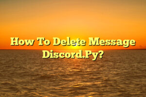 How To Delete Message Discord.Py?