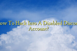 How To Hack Into A Disabled Discord Account?