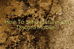 How To Send Pictures On Discord Mobile?