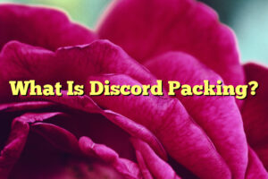 What Is Discord Packing?